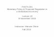 PA974-001 Monetary Policy & Financial Regulation in a Globalized …ssc.wisc.edu/~mchinn/pa974_lec18_f10.pdf · 2010-11-10 · PA974-001 Monetary Policy & Financial Regulation in