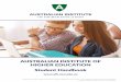 AUSTRALIAN INSTITUTE OF HIGHER EDUCATION Student … · 1.11 Holidays Holidays are timetabled intoyour course. For holiday dates, the current principal dates should be available from