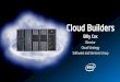 Cloud Builders - Intel Newsroom€¦ · Cloud services become ... Intel® Cloud Builders 10 * Other names and brands may be claimed as the property of others. Solutions Available