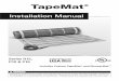 TapeMat Installation Manual...Table 2 - Mat Sizes Inspect mat, control, and sensor To prevent the risk of personal injury and/or death, make sure power is not applied to the product