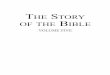 The Story of the Bible – Volume 5 · Your life has a SUPREME PURPOSE! The Bible reveals how to be in harmony with the true God—and His purpose for life. The world is ignorant