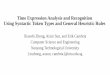 Time Expression Analysis and Recognition Using Syntactic Token … · 2017-09-16 · WikiWars 22 119,468 2,671 Tweets 942 18,199 1,127 The four datasets vary in source, size, domain,