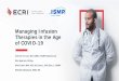 Managing Infusion Therapies in the Age of COVID-19 Devices/ECRI... · 2020-04-09 · — Organizing patient care • Cluster care around patient position changes every 2 hours •