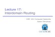 Lecture 17: Interdomain Routing - cseweb.ucsd.educseweb.ucsd.edu/classes/sp20/cse123-a/lectures/123-sp20-l17.pdf · CSE 123 –Lecture 17: Interdomain Routing 13! Topology information