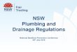 NSW Plumbing and Drainage Regulations - BPAAbpaa.org.au/resources/Shane Dalton Fair Trading... · Under the Plumbing and Drainage Act 2011, and the Plumbing and Drainage Regulation