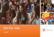 March 2105 Girls First - India · 2020-05-29 · Many girls continue to meet in groups even after the program ends. They continue to grow stronger and healthier. Girl: Before the