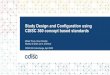 Study Design and Configuration using CDISC 360 concept ......CDISC 360 Use Case 1 and 2 •Import Concept Based standards •Including end-to-end definitions •Select Concept Based