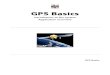 GPS Basics - ISU Geosciencesgeology.isu.edu/wapi/geostac/Field_Exercise/GPS/GPS... · 2008-06-27 · GPS Basics Introduction to the system Application overview GPS Basics . GPSBasics