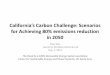 California’s Carbon Challenge: Scenarios...Clean Energy Economy Job Studies •M. Wei, D. Kammen. Putting Renewables to Work Energy Policy paper (2010) Extend to state and regional