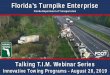 Florida’s Turnpike Enterprise...Innovative Towing Programs - August 28, 2019 Florida Department of Transportation Agenda (1) Specialty Towing and Roadside Repair (STARR) • STARR