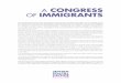 A CONGRESS OF IMMIGRANTS“help remind people of their family’s immigrant history, many of whom followed the American dream of freedom, prosperity, and a chance to better their family’s
