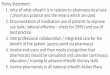 Policy Statement: 1. Intro of what eHealth is in relation ... · • Promoting use of eHealth solutions during medication review process and other pharmacy services / practrices •