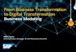 From Business Transformation to Digital Transformation Business …assets.dm.ux.sap.com/ge-sap-b1/2017/pdfs/33_sysoi.pdf · 2017-10-27 · Digital Influencers (agencies, start-ups,