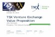 Capital Ideas October 26, 2010€¦ · Capital Ideas October 26, 2010 TSX Venture Exchange Value Proposition John McCoach President, TSX Venture Exchange . 2. 3 Since TSX Venture