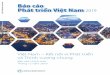 Public Disclosure Authorized Báo cáo Phát triển Việt Nam 2019 · 2020-01-15 · Đề cương báo cáo ..... 25 Chương 2: Hội nhập thị trường toàn cầu 