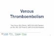 Venous Thromboembolism - WordPress.com...Wells Score (DVT) Clinical Features Points Active Cancer 1 Paralysis, paresis, recent immobilization of lower extremities 1 Localized tenderness