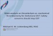 Meta-analysis on thrombolysis vs. mechanical thrombectomy ... · Thrombolysis vs PMT for iliofemoral DVT: A systemic review and metaanalysis M. Lichtenberg, R. de Graaf, K. Kolosa,