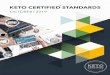 KETO CERTIFIED STANDARDS - Paleo Foundation...KETO CERTIFIED Program Standards and Speciﬁcations 2019 1. Keto Certified Label The Keto Certiﬁed requirements are outlined herein