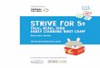 S˜˚˛˝e˙ˆˇ˘ - Strive for Five · STRIVE for 5: Talk, Read, Sing Early Learning Boot Camp Educator Guide 15 Playful Learning Facts 1. Play provides a natural motivation to learn