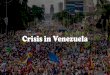 Crisis in Venezuela - FACC MYP YEAR 2 · •"Crisis in Venezuela" is to help people who are going through a situation that can cost them their lives, due to the lack of food supplements,