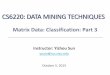 CS6220: Data Mining Techniquesweb.cs.ucla.edu/~yzsun/classes/2015Fall_CS6220/Slides/04... · 2015-10-05 · 0 + w 1 x 1 + w 2 x 2 ≥ 1 for y i = +1, and H 2: w 0 + w 1 x 1 + w 2