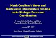 North Carolina’s Water and Wastewater Infrastructure Funding … · 2009-01-27 · A presentation to the Joint Legislative Program Evaluation Oversight Committee January 27, 2009