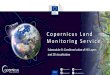 Submodule B: Combined value of HR Layers and 3D visualisation · Copernicus EU Copernicus EU Copernicus EU C o p e r n i c u s L a n d M o n i t o r i n g S e r v i c e Submodule