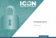 CYBERSECURITY - ICON: Tech Investment Banking · 2020-07-03 · become a top board-level priority and are increasingly regarded as a competitive differentiator Market remains highly