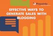 EFFECTIVE WAYS TO GENERATE SALES WITH BLOGGING · 2014-03-08 · P. 1  | TW: @Pinpointe |  | (800) 557-6584
