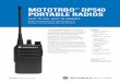 MOTOTRBO DP540 PORTABLE RADIOS - danimex.com€¦ · MOTOTRBO™ DP540 PORTABLE RADIOS EASY TO USE, EASY TO MIGRATE Simple and practical voice communications for the basic user who