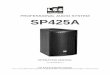 PROFESSIONAL AUDIO SYSTEM SP425A Manual.pdfPROFESSIONAL AUDIO SYSTEM SP425A OPERATING MANUAL Ver. SP425A-EN-1.1 LSS Advanced Speaker Systems Via On. Longo 53-89024 Polistena (RC) ITALY