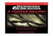 A COPPER KILLING - Mystarapandius.com/d1_a_copper_killing.pdf · 2017-03-24 · A COPPER KILLING A SOLO adventure for a first level character. ... 1 The Rusty Nail 2 Fight Club 3