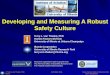 Developing and Measuring A Robust Safety Culture...in Buffalo, N.Y., dove into a house in snowy, foggy weather, killing all 49 people on board and one person on the ground. ABC. Com: