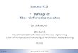 Lecture #13: Damage of fiber-reinforced composites · 151-0735: Dynamic behavior of materials and structures Recall from last lecture In the last lecture, we established criteria