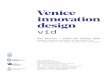 Venice innovation design - ADI · 2019-11-14 · mostre in concomitanza con la Biennale di Venezia: tra queste si ricordano quelle di Michelangelo Pistoletto, di Vettor Pisani e di