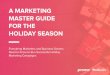 Slidely - The #1 Visual Content Creation Platform, …...5. A Marketing Master Guide for the Holiday Season 123 Series 1. 12-Days Series 2. Holiday Countdowns 3. Daily or Weekly Recipes