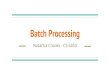 Batch Processing - Cornell University · Iterative processing on real-time data stream Interactive queries on a consistent view of results Argue that currently Streaming systems cannot