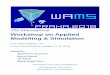 Workshop on Applied Modelling & Simulation · 2018-10-25 · Serious Games Chairs: ... Simulation for Emergency & Crisis Management ... In this work, four simulations were developed: