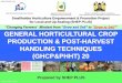 to GENERAL HORTICULTURAL CROP PRODUCTION ......Post-Training Evaluation Exercise Training Title: General Horticultural Crop Production & Post-Harvest Handling Techniques (GHCP&PHHT)