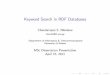 Keyword Search in RDF Databasescgi.di.uoa.gr/.../files/dissertation_msc_presentation.pdfMSc Dissertation Presentation April 15, 2011 Outline Background User Requirements Our Approach