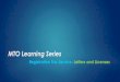 MTO Learning Series - Michigan · Registration Actions MTO functions allowing you to view and update Registration information. This training document focuses on retrieving Treasury