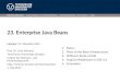 Enterprise Java Beans - TU Dresdenst.inf.tu-dresden.de/files/teaching/ss17/cbse/slides/23-cbse-ejb.pdf · Component-Based Software Engineering (CBSE) Basics of Enterprise Java Beans