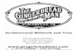Architectural Millwork and Trim - Gingerbreadman · 2011-03-30 · (877) 230-8960 # (530) 622-0550 cThe Gingerbread Man 2007 sorry, no cookies Architectural Millwork and Trim The