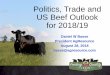 Politics, Trade and US Beef Outlook for 2018/19 · ABU's To Capture Over Half of World Corn Exports in 2017/18. Ukraine Exports (MMT) Argentina Exports (MMT) Brazil Exports (MMT)