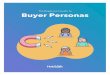 The Beginner’s Guide to Buyer Personas...leads or customers yet. Reach out to your network --co-workers, existing customers, social media contacts --to find people you'd like to