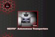 SESTO Autonomous Transporters · 2016-07-28 · AGV stations Lifts Doors Conveyor Central Control PC Supervisory Unit AGVS Traffic decision making Status monitoring (task, battery,