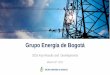 Grupo Energía de Bogotá...On July 6th 2015, EEB’s shareholders meeting approved the release of occasional reserves amounting to COP 458,851 million. The extraordinary dividend