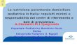La nutrizione parenterale domiciliare pediatrica in Italia: requisiti ... Romagna, Friuli Venezia Giulia,