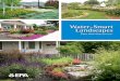 Water-Smart Landscapes Start With WaterSense · gardens and beautiful lawns are only possible through extensive watering, fertilization, and pesticide application. As this brochure