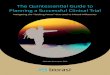 The Quintessential Guide to Planning a Successful Clinical Trial · 2018-10-16 · The Quintessential Guide to Planning a Successful Clinical Trial Biorasi.com The route from bench